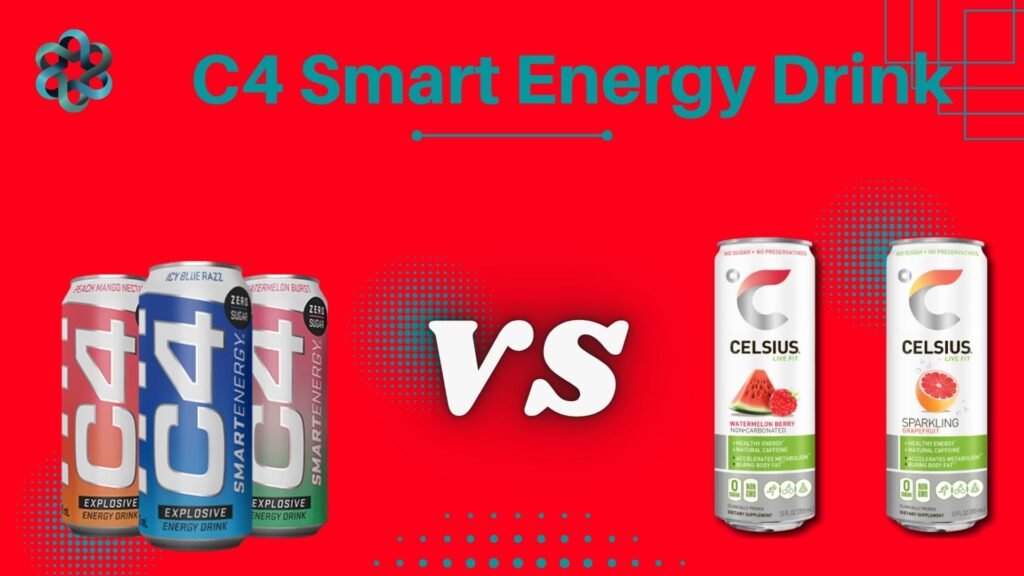 C4 Smart Energy Drink Vs Celsius
