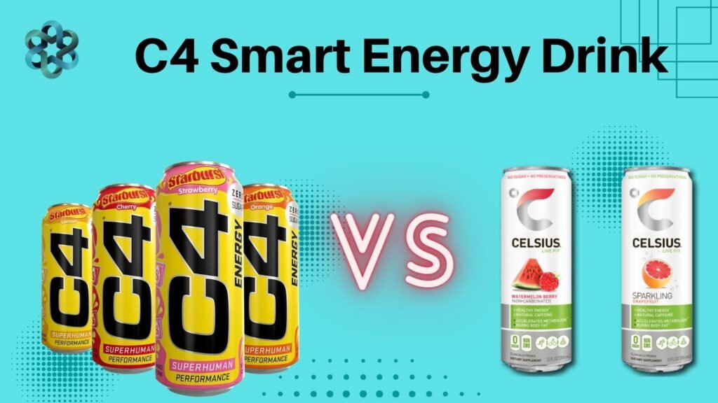 C4 Smart Energy Drink Vs Celsius