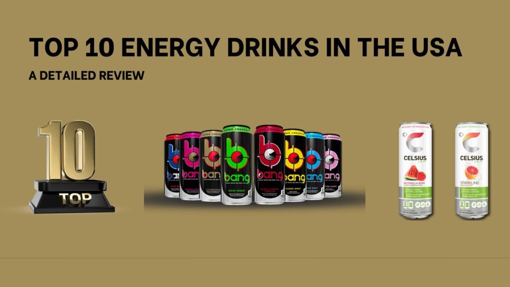 Top 10 Energy Drinks in the USA