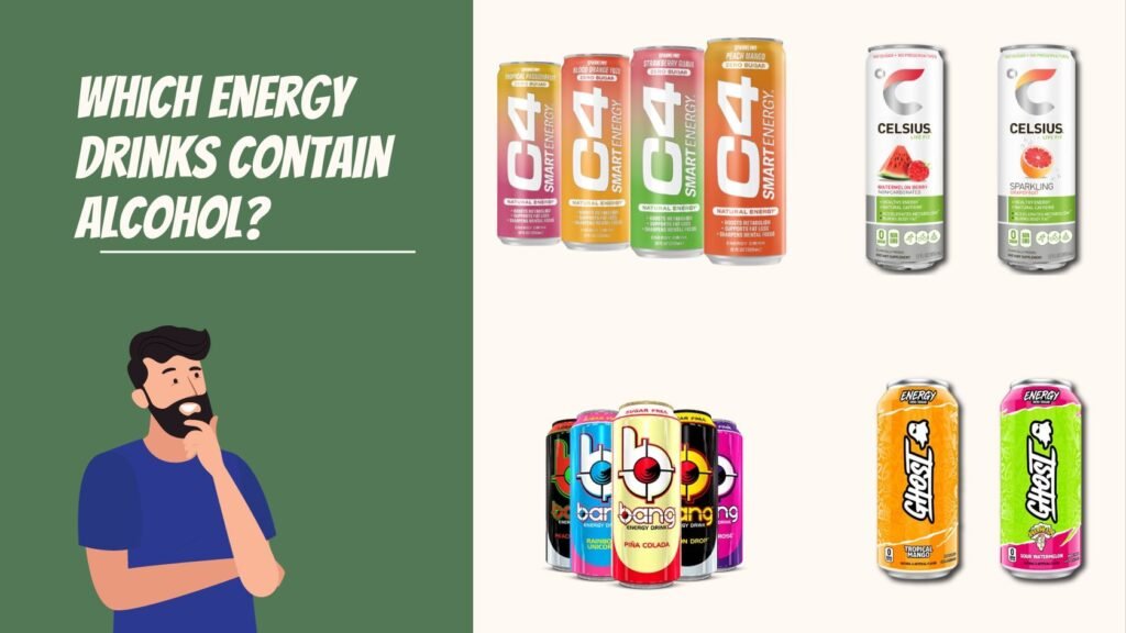 Which energy drinks contain alcohol?